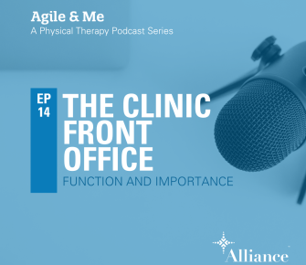 Episode 14: The Function and Importance of Front Office in Outpatient Physical Therapy Clinics
