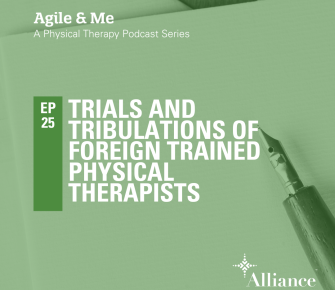 Episode 25: Trials and Tribulations of Foreign Trained Physical Therapists