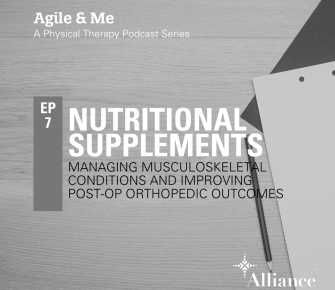 Episode 7: Nutritional supplements to assist in the management of Musculoskeletal conditions and improve post-operative orthopedic outcomes